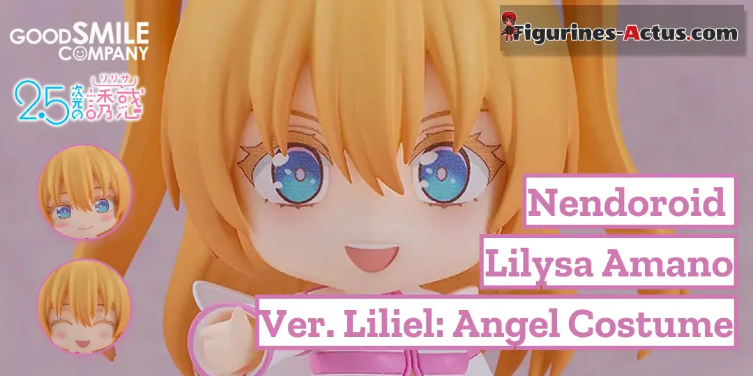 Figurine 2.5 Dimensional Seduction - Lilysa Amano - Ver. Liliel: Angel Costume - Nendoroid - Good Smile Company