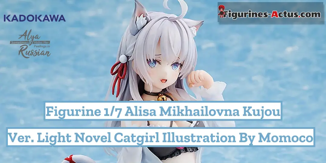 Figurine Alya Sometimes Hides Her Feelings in Russian - Alisa Mikhailovna Kujou - Ver. Light Novel Catgirl Illustration by Momoco - 1/7 - KDcolle - Kadokawa