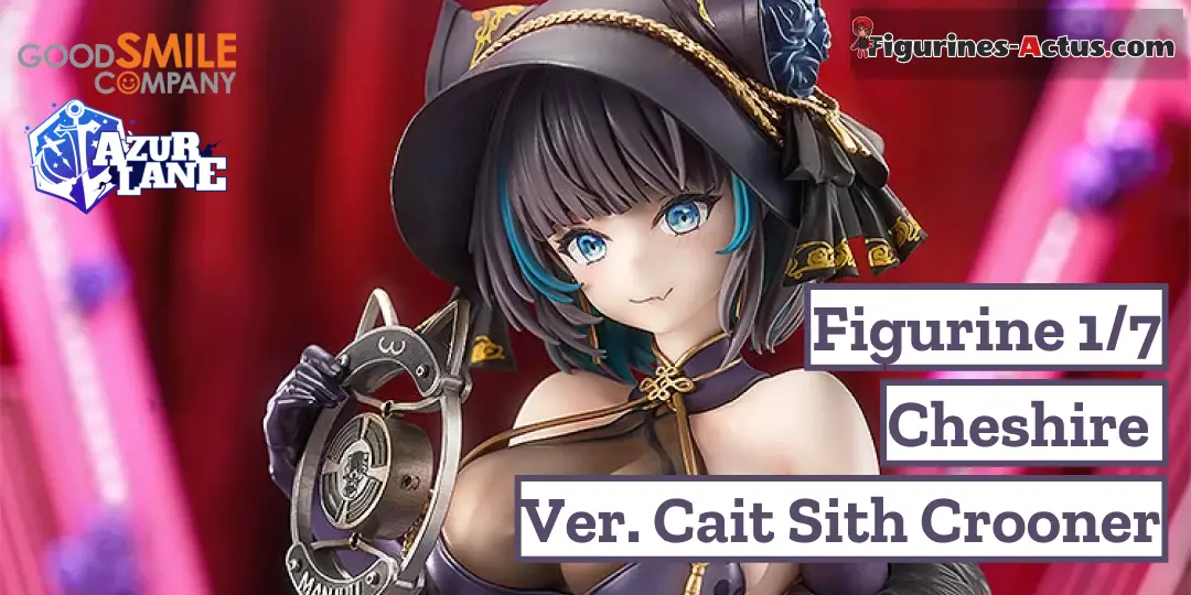 Figurine Azur Lane - Cheshire - Ver. Cait Sith Crooner - 1/7 - Good Smile Company