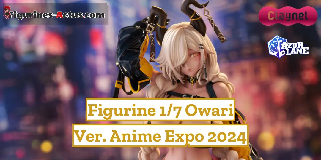 Figurine Azur Lane - Owari - Ver. Anime Expo 2024 - 1/7 - Claynel