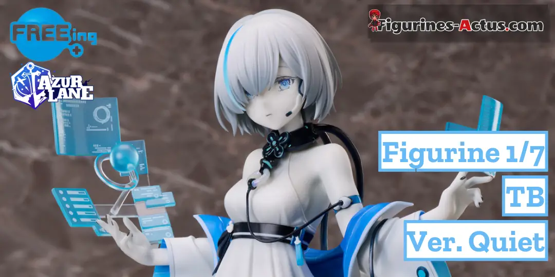 Figurine Azur Lane - TB - Ver. Quiet - 1/7 - B-Style - FREEing