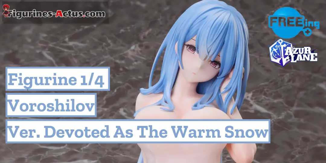 Figurine Azur Lane - Voroshilov - Ver. Devoted as the Warm Snow - 1/4 - B-Style - FREEing