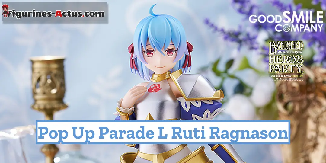 Figurine Banished from the Heroes' Party - Ruti Ragnason - Pop Up Parade L - Good Smile Company
