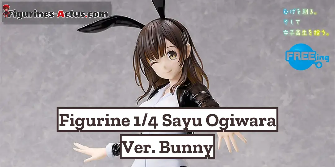 Figurine Hige wo Soru - Sayu Ogiwara - Ver. Bunny - 1/4 - B-Style - FREEing