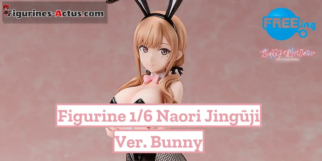 Figurine Love Is Indivisible by Twins - Naori Jingūji - Ver. Bunny - 1/6 - B-Style - FREEing