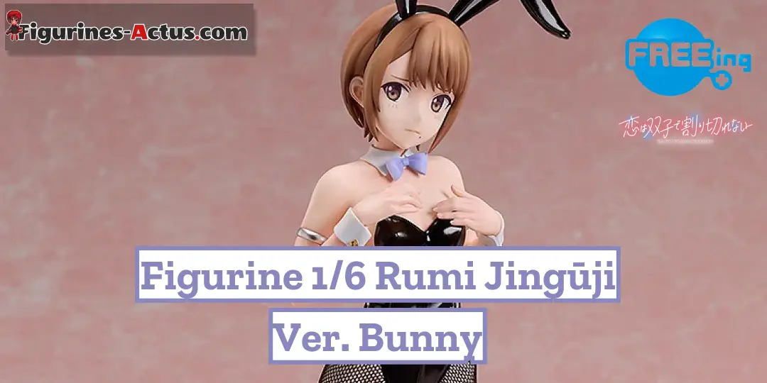 Figurine Love Is Indivisible by Twins - Rumi Jingūji - Ver. Bunny - 1/6 - B-Style - FREEing