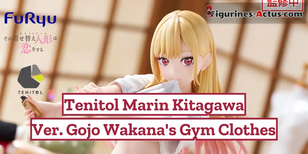 Figurine My Dress-Up Darling - Marin Kitagawa - Tenitol - Ver. Gojo Wakana's Gym Clothes - FuRyu