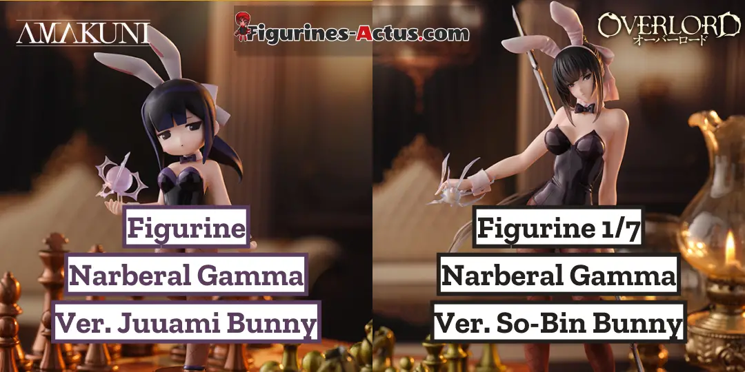 Figurine Overlord - Narberal Gamma - Ver. so-bin Bunny - Amakuni et Figurine Overlord - Narberal Gamma - Ver. Juuami Bunny - Amakuni Couv A