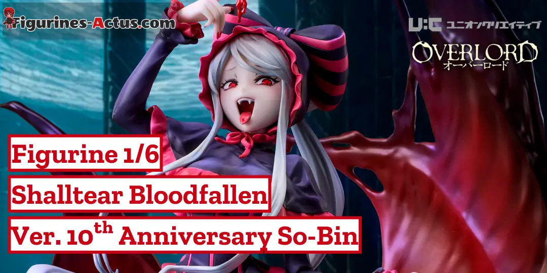 Figurine Overlord - Shalltear Bloodfallen - Ver. 10th Anniversary So-bin - 1/6 - Union Creative