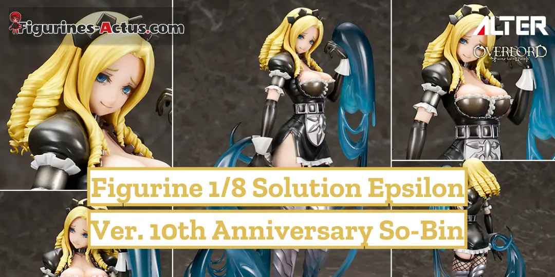 Figurine Overlord - Solution Epsilon - Ver. 10th Anniversary so-bin - Alter