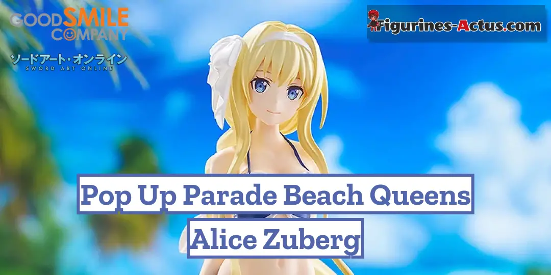 Figurine Sword Art Online - Alice Zuberg - Pop Up Parade Beach Queens - Good Smile Company