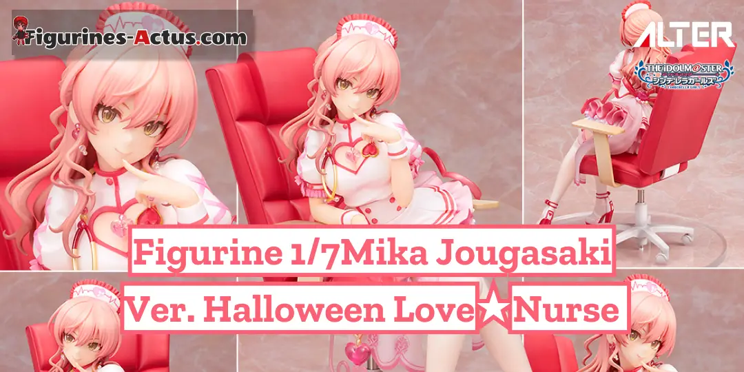 Figurine THE iDOLM@STER Cinderella Girls - Mika Jougasaki - Ver. Halloween Love★Nurse - 1/7 - Alter