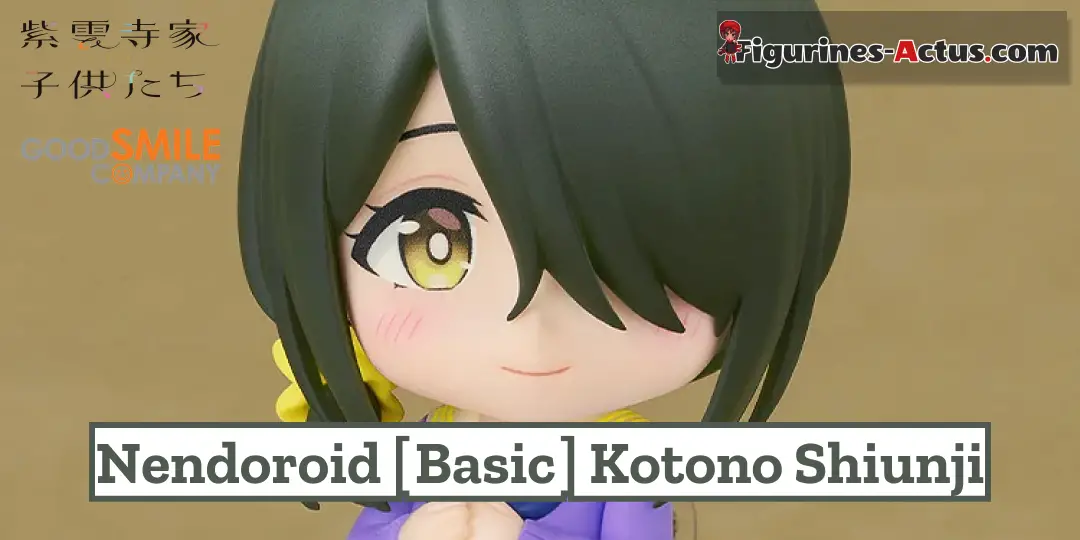 Figurine The Shiunji Family Children - Kotono Shiunji - Nendoroid [Basic] - Good Smile Company