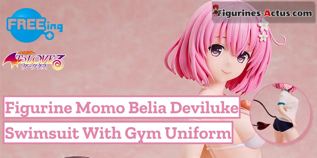 Figurine To LOVE Ru Darkness - Momo Belia Deviluke - Ver. Swimsuit with Gym Uniform - 1/4 - B-Style - FREEing